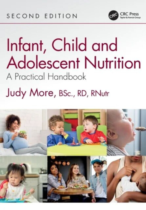 Infant, Child and Adolescent Nutrition av Judy (Freelance Paediatric Dietitian and Reg More