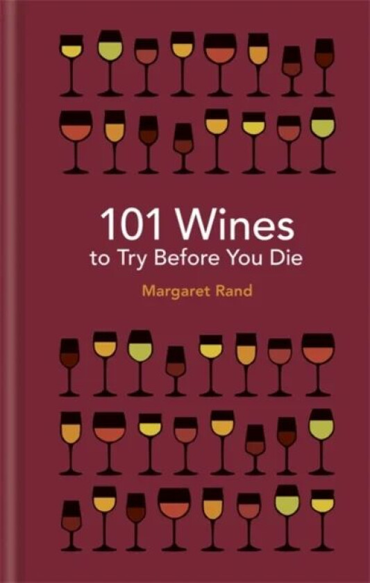 101 Wines to try before you die av Margaret Rand