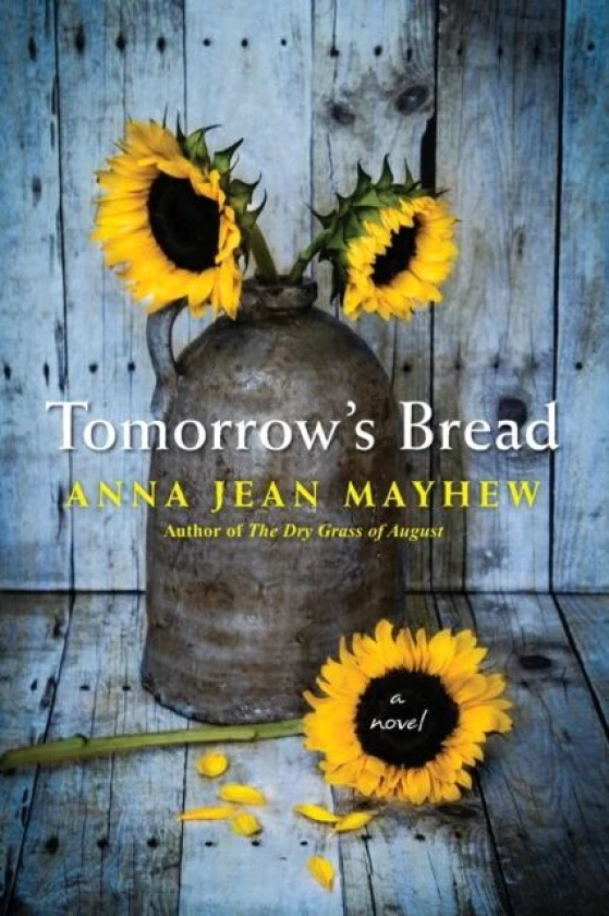 Tomorrow's Bread av Anna Jean Mayhew