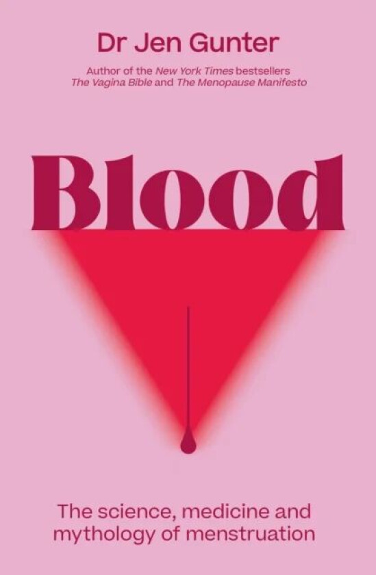 Blood av Dr. Jennifer Gunter