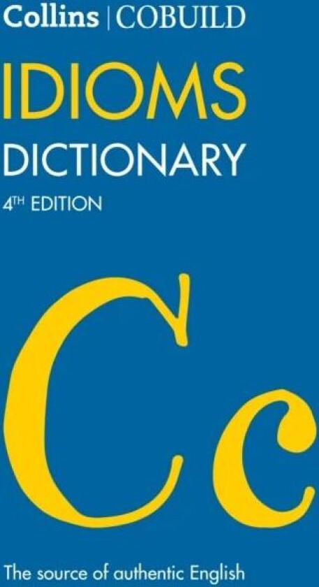 COBUILD Idioms Dictionary