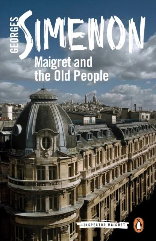 Maigret and the Old People av Georges Simenon