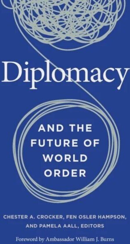 Diplomacy and the Future of World Order