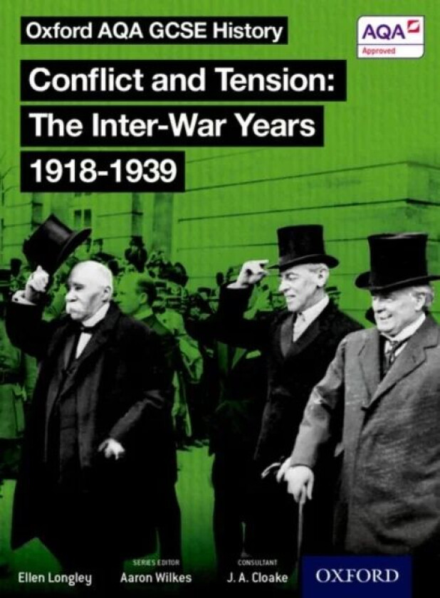 Oxford AQA History for GCSE: Conflict and Tension: The Inter-War Years 1918-1939 av Aaron Wilkes, Ellen Longley