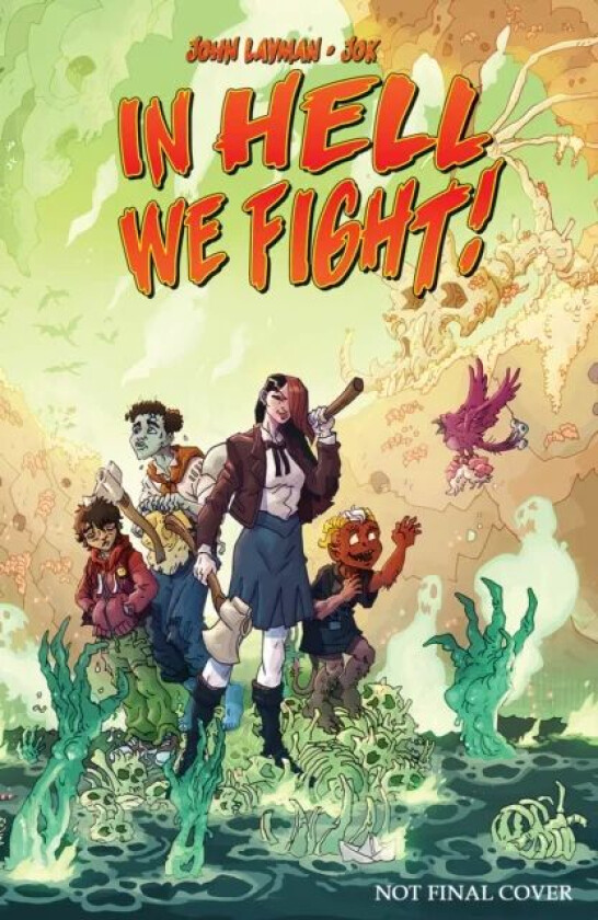 In Hell We Fight! Volume 1: A Snowball&#039;s Chance av John Layman