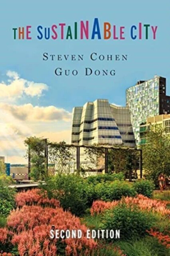 The Sustainable City av Steven Cohen, Dong Guo