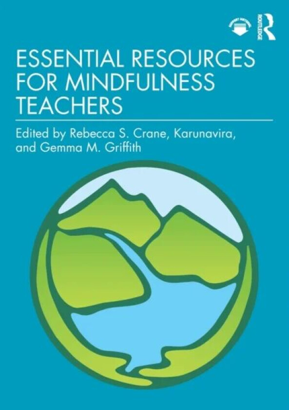Essential Resources for Mindfulness Teachers av Rebecca Crane