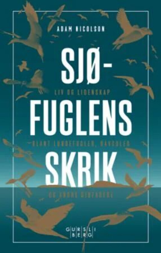 Sjøfuglens skrik av Adam Nicolson