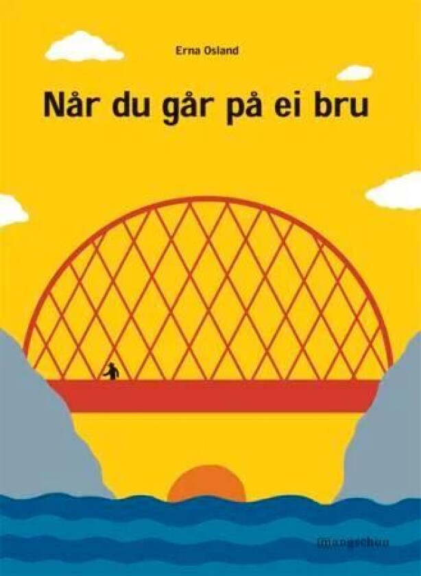 Når du går på ei bru av Erna Osland