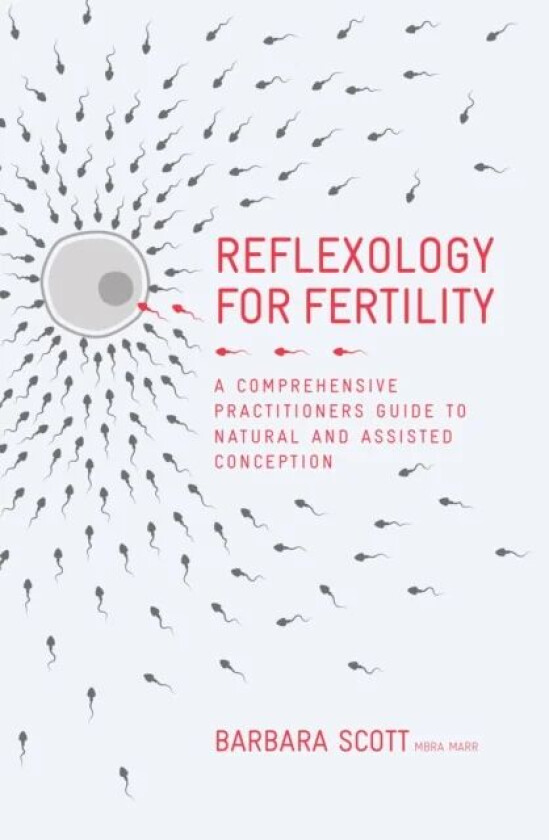 Reflexology For Fertility av Barbara Scott