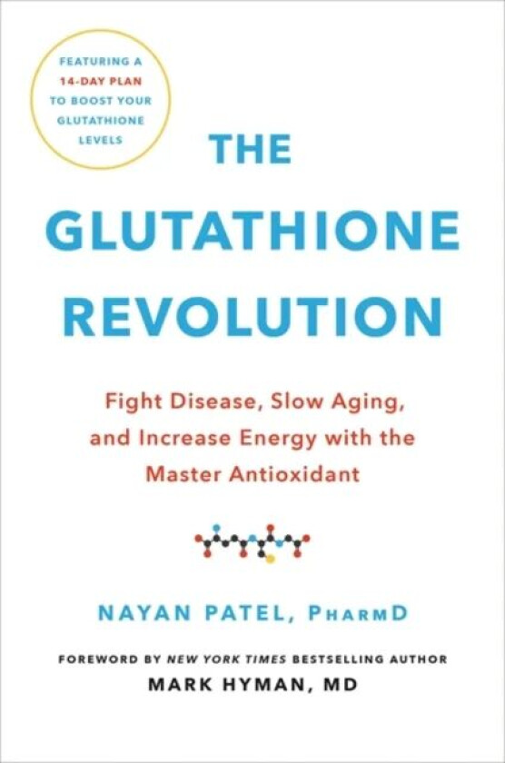 The Glutathione Revolution av Dr. Nayan Patel