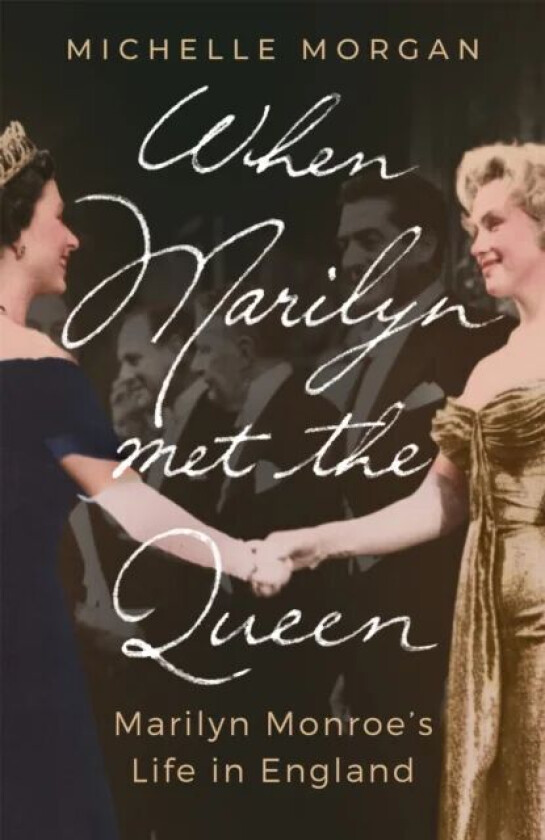 When Marilyn Met the Queen av Michelle Morgan