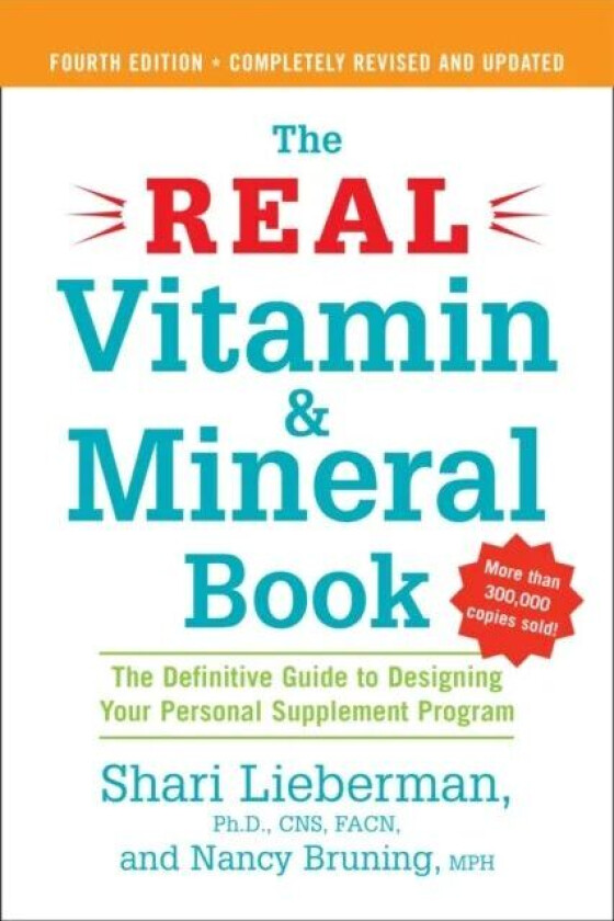 The Real Vitamin and Mineral Book av Shari Lieberman, Nancy Bruning