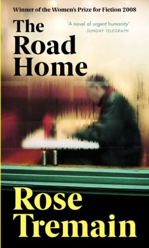The Road Home av Rose Tremain