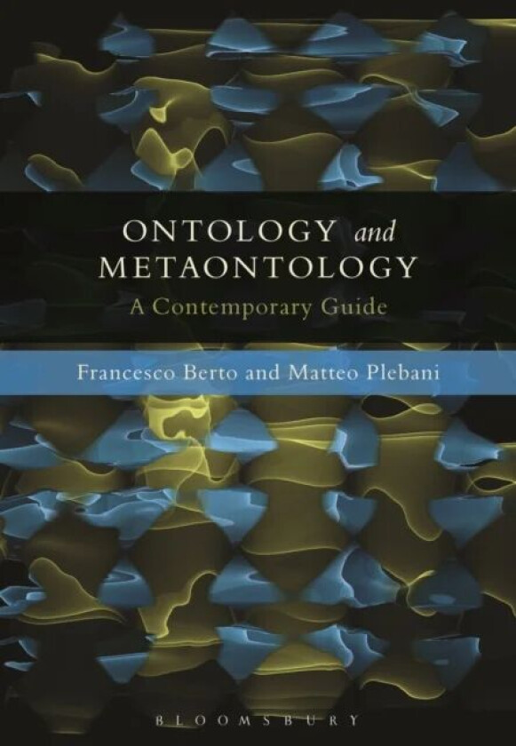 Ontology and Metaontology av Francesco Berto, Matteo Plebani