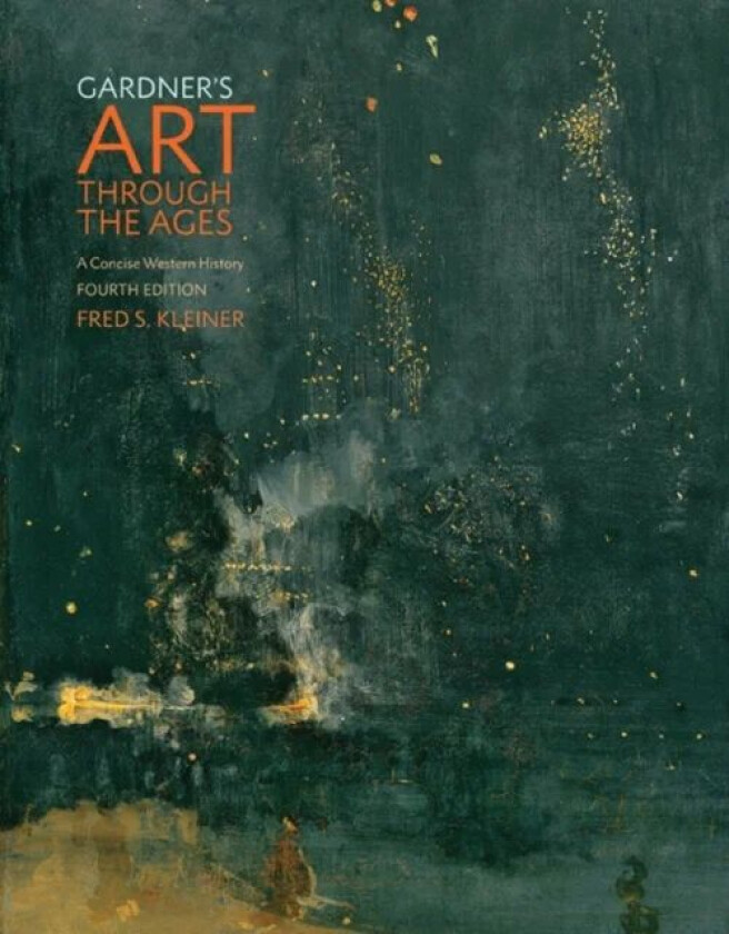 Gardner's Art through the Ages av Fred (Boston University) Kleiner