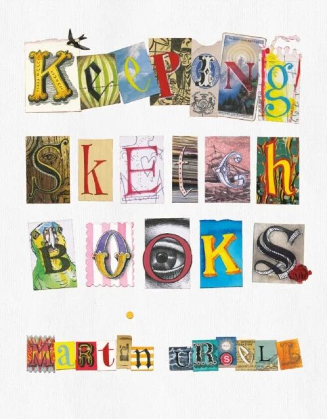 Keeping Sketchbooks av Martin Ursell
