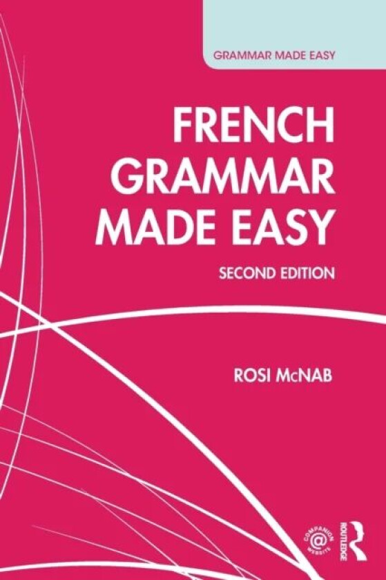 French Grammar Made Easy av Rosi McNab