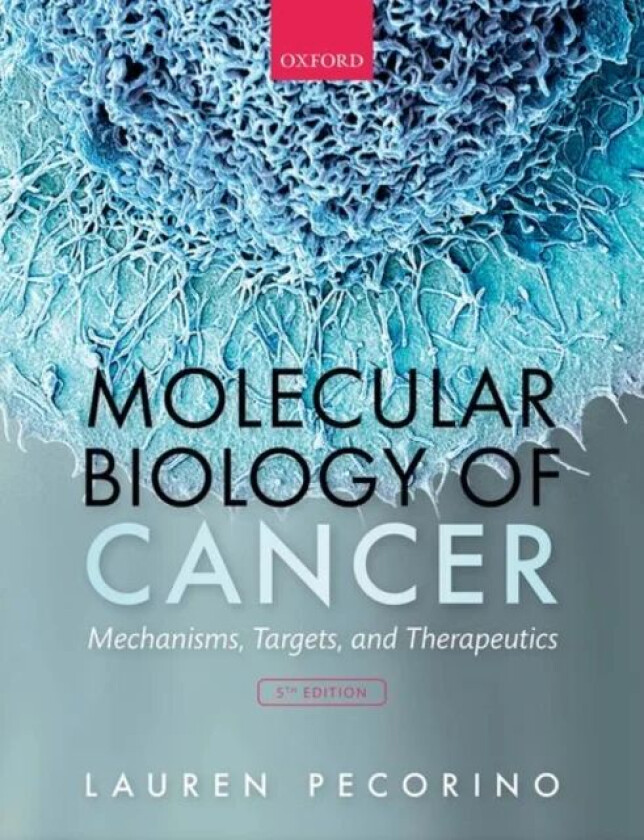 Molecular Biology of Cancer av Lauren (Professor Cancer Biology Professor Cancer Biology University of Greenwich) Pecorino