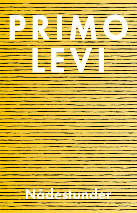 Nådestunder av Primo Levi