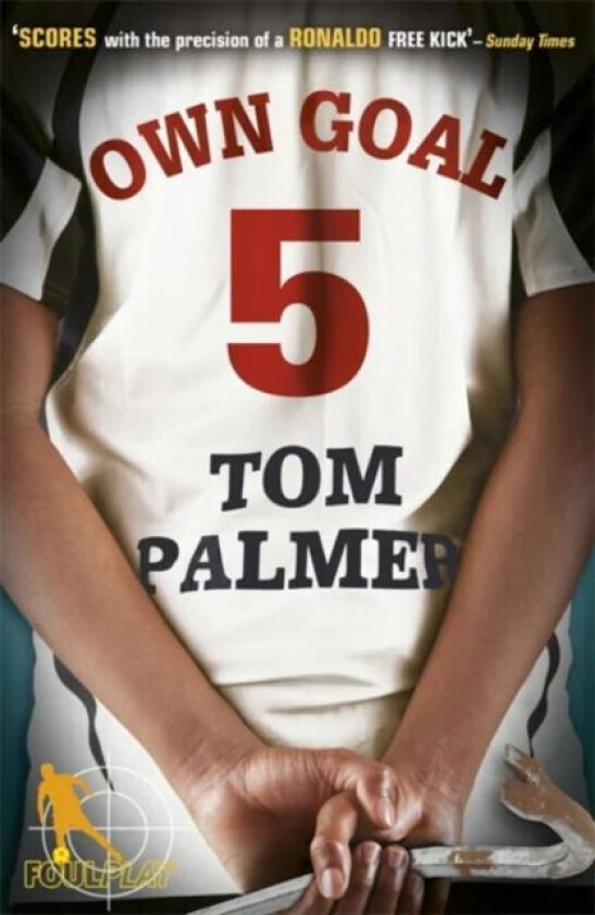 Foul Play: Own Goal av Tom Palmer