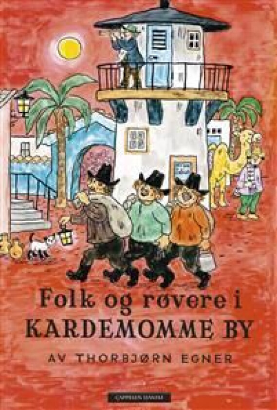 Folk og røvere i Kardemomme by av Thorbjørn Egner