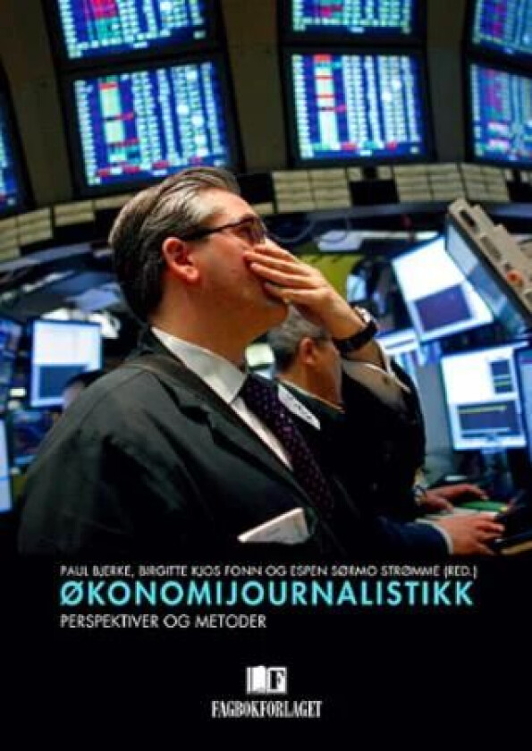 Økonomijournalistikk av Paul Bjerke, Birgitte Kjos Fonn, Espen Sørmo Strømme