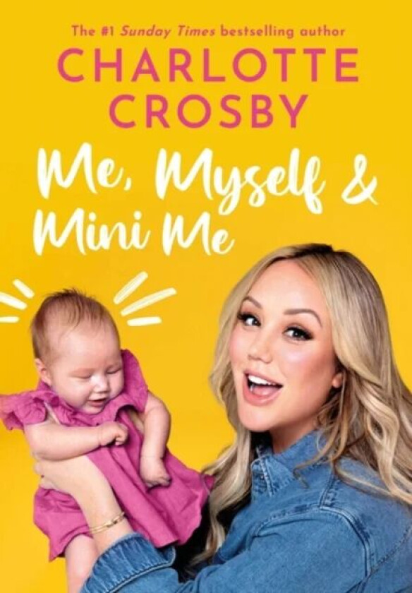 Me, Myself and Mini Me av Charlotte Crosby