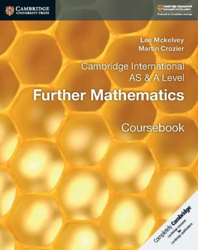 Cambridge International AS & A Level Further Mathematics Coursebook av Lee Mckelvey, Martin Crozier