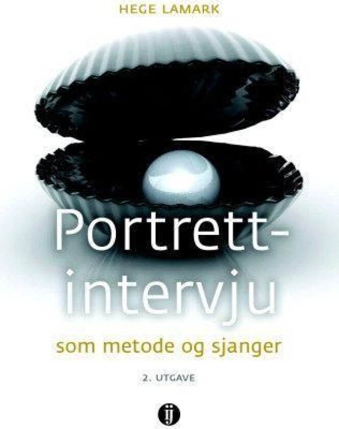 Portrettintervju som metode og sjanger av Hege Lamark