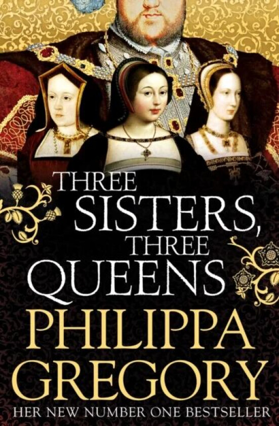 Three Sisters, Three Queens av Philippa Gregory