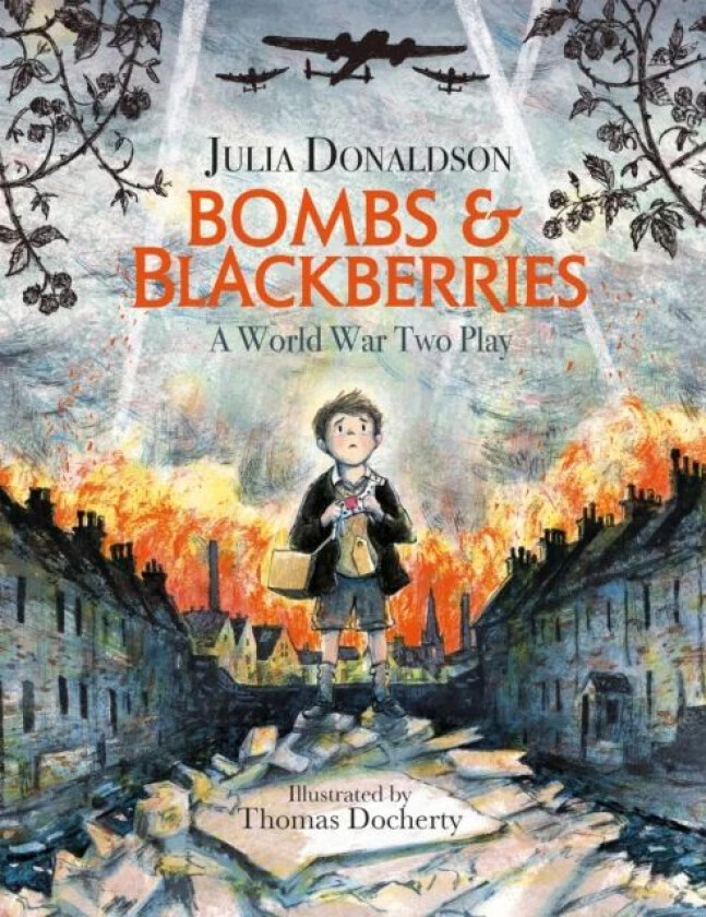 Bombs and Blackberries av Julia Donaldson
