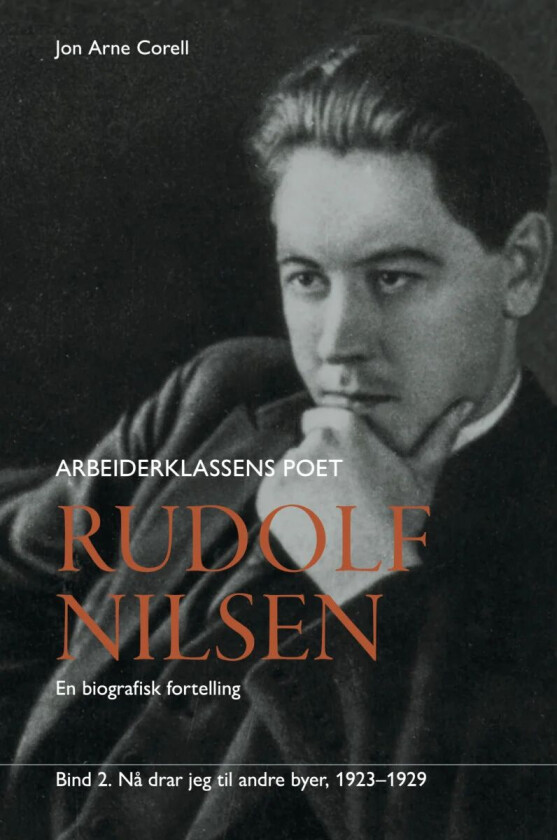 Rudolf Nilsen arbeiderklassens poet av Jon Arne Corell