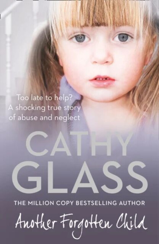 Another Forgotten Child av Cathy Glass