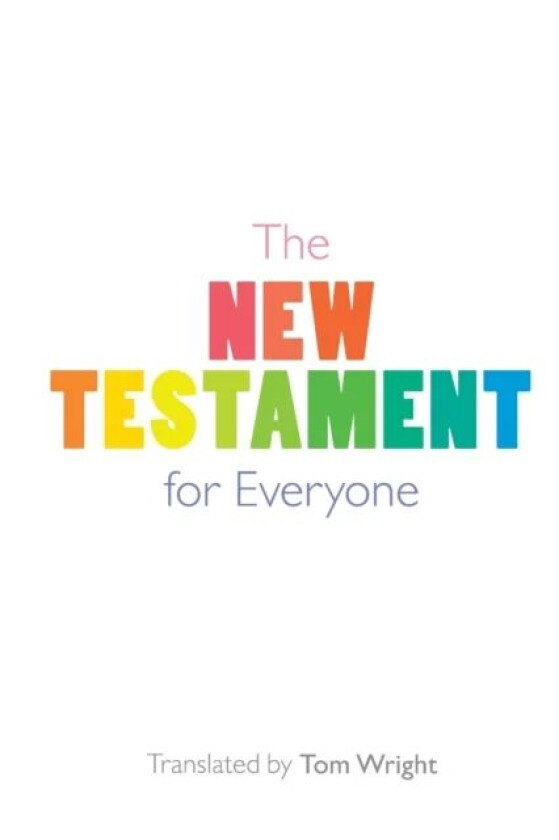 The New Testament for Everyone av Tom Wright