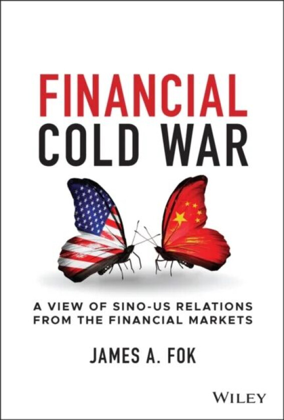 Financial Cold War av James A. Fok