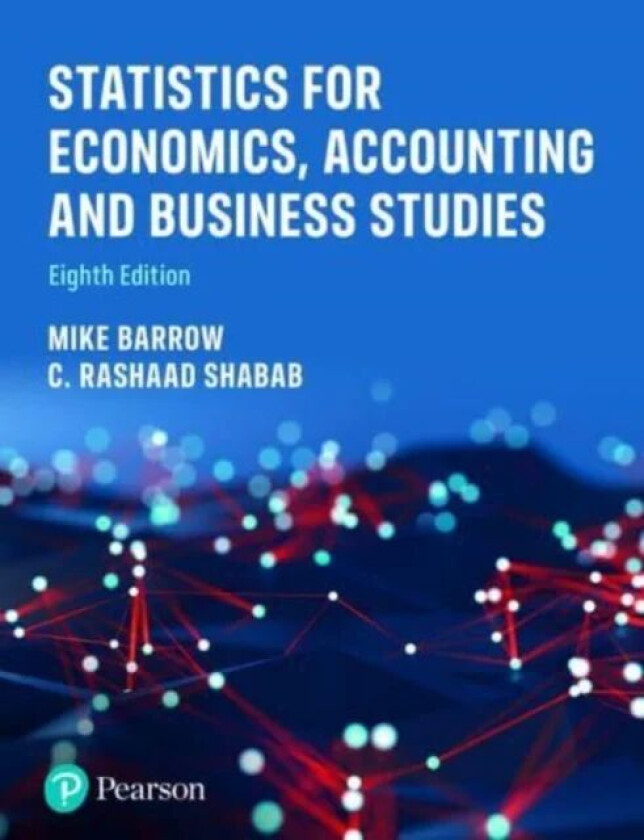 Statistics for Economics, Accounting and Business Studies av Michael Barrow