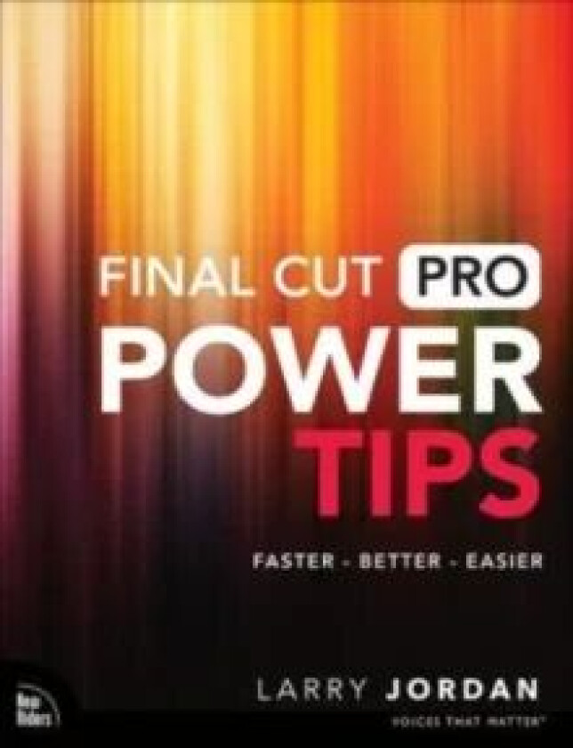 Final Cut Pro Power Tips av Larry Jordan