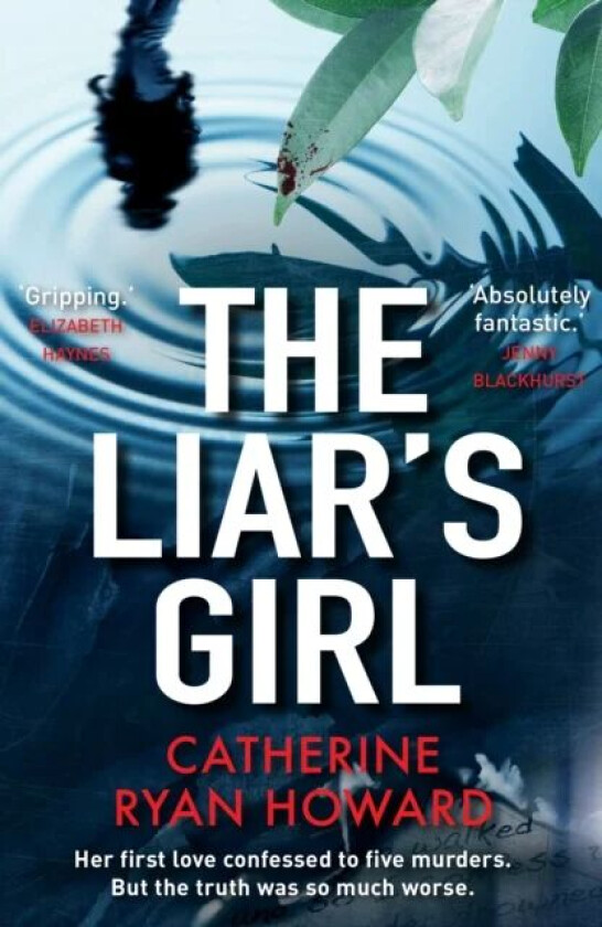 The Liar's Girl av Catherine Ryan Howard