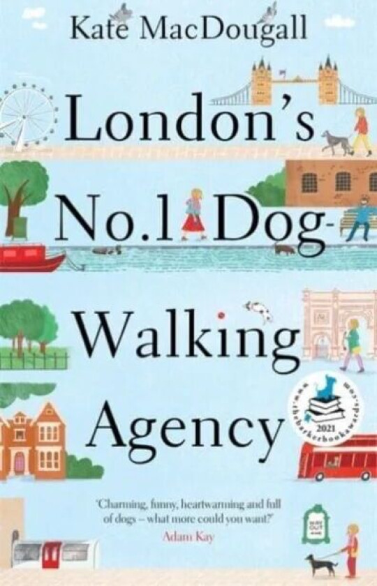 London's No. 1 Dog-Walking Agency av Kate MacDougall