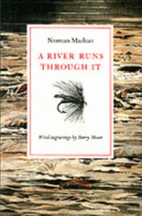 A River Runs Through It av Norman Maclean