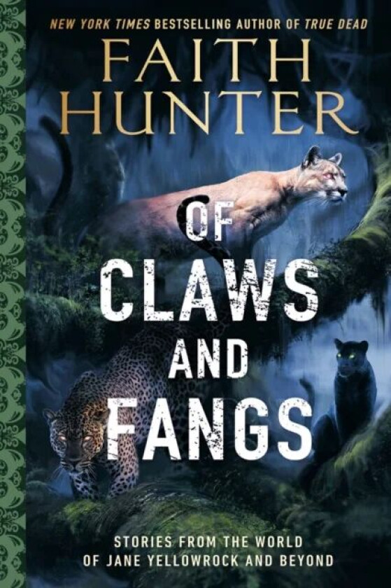 Of Claws And Fangs av Faith Hunter