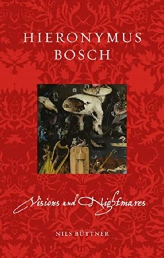 Hieronymus Bosch av Nils Buttner