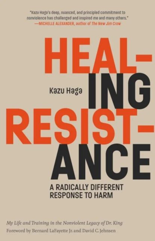 Healing Resistance av Kazu Haga, Bernard LaFayette Jr