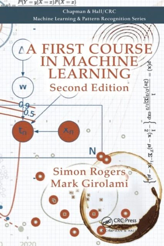 A First Course in Machine Learning av Simon Rogers, Mark (University of Paisl Girolami