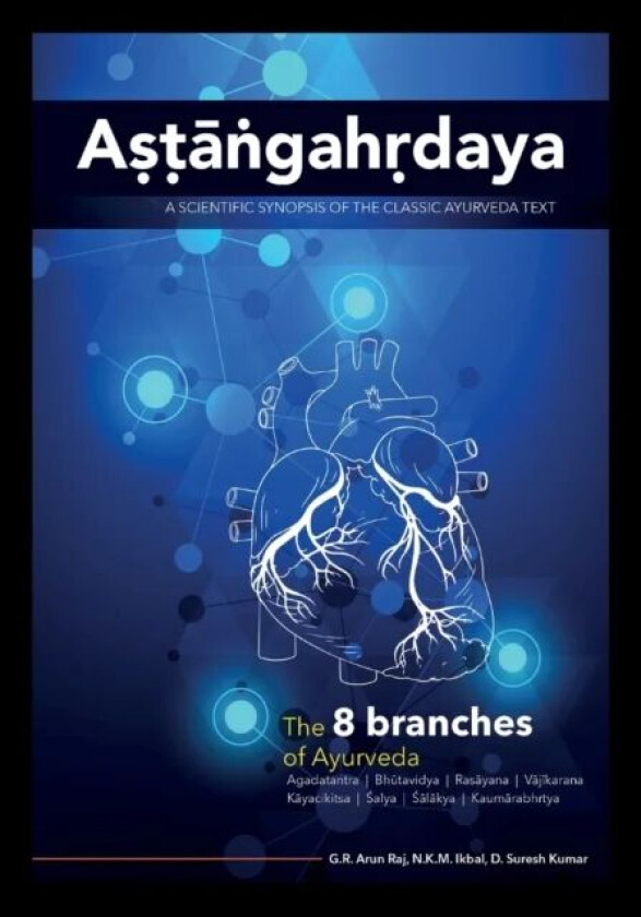 Astangahrdaya av G.R. Arun Raj, N.K.M. Ikbal, D. Suresh Kumar