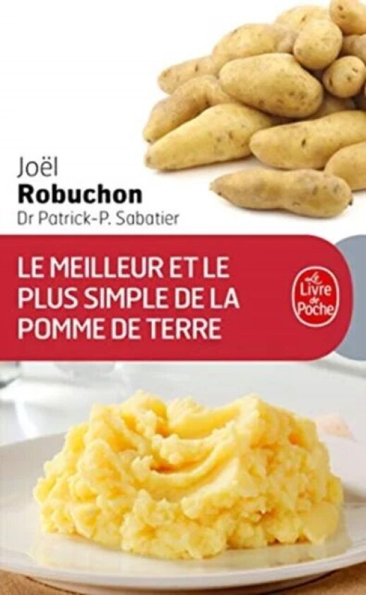 Le Meilleur ET Le Plus Simple DES Pommes De Terre av Joel Robuchon