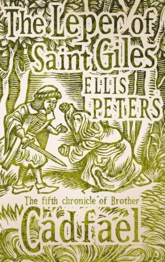 The Leper Of Saint Giles av Ellis Peters