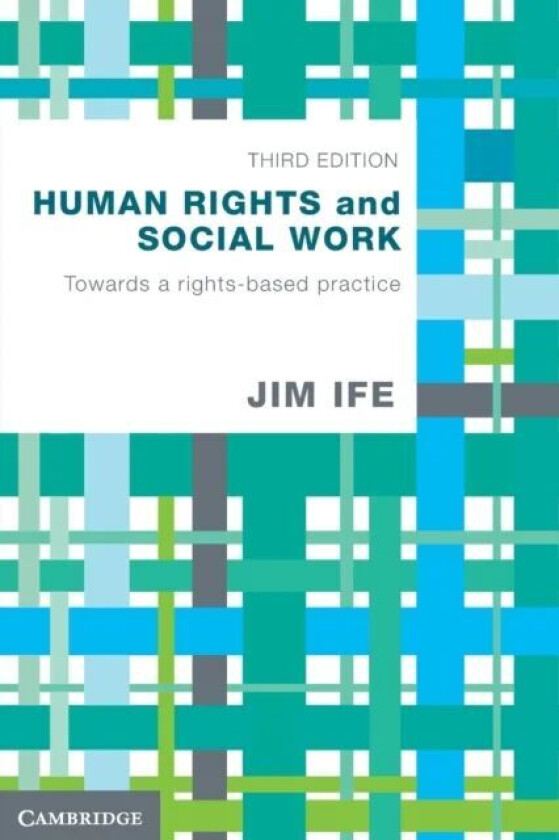 Human Rights and Social Work av Jim Ife