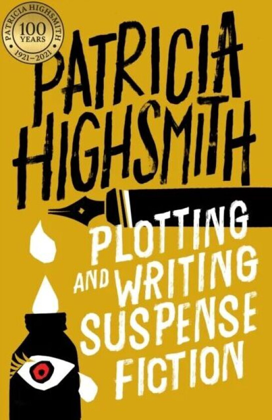 Plotting and Writing Suspense Fiction av Patricia Highsmith